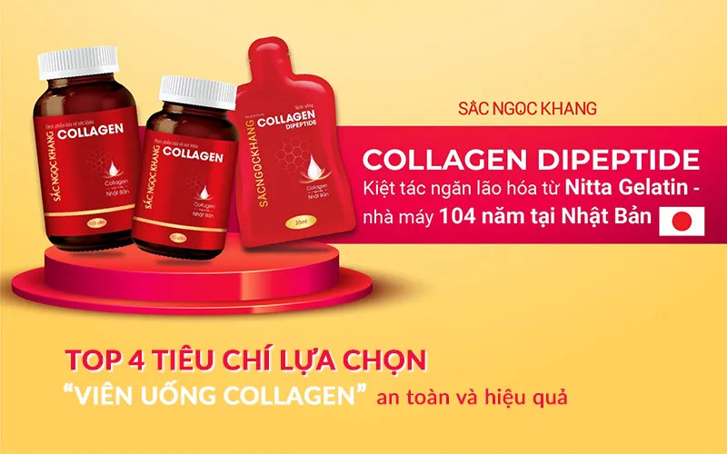 Top 4 tiêu chí lựa chọn Viên uống Collagen an toàn và hiệu quả!