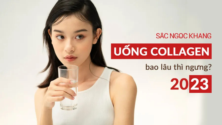 Uống Collagen bao lâu thì ngưng? Cách sử dụng Collagen hiệu quả