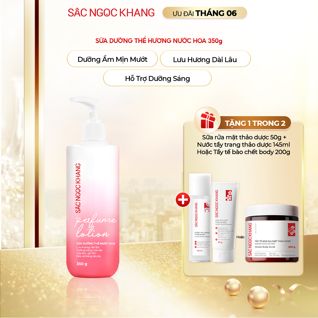 Sữa Dưỡng Thể Nước Hoa Sắc Ngọc Khang (350g) TẶNG 1 trong 2 quà